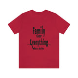 Family Over Everything Unisex Jersey Short Sleeve Tee