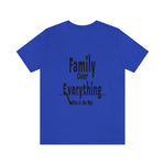 Family Over Everything Unisex Jersey Short Sleeve Tee