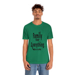 Family Over Everything Unisex Jersey Short Sleeve Tee