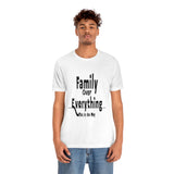 Family Over Everything Unisex Jersey Short Sleeve Tee