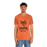 Family Over Everything Unisex Jersey Short Sleeve Tee