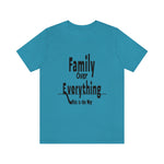 Family Over Everything Unisex Jersey Short Sleeve Tee