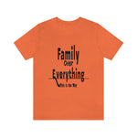 Family Over Everything Unisex Jersey Short Sleeve Tee