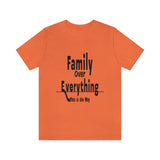 Family Over Everything Unisex Jersey Short Sleeve Tee