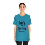 Family Over Everything Unisex Jersey Short Sleeve Tee